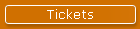 Tickets